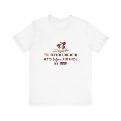 Funny Cowgirl Shirt, Humorous Top, Sarcastic Cowgirl Shirt