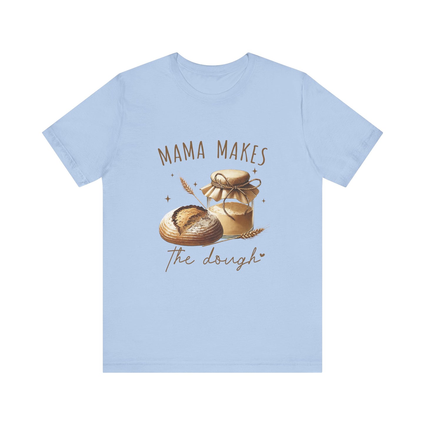 Homemaking Shirt, Sourdough Starter Tshirt, Homesteading Gift for Mom - PopCultureByDesign36