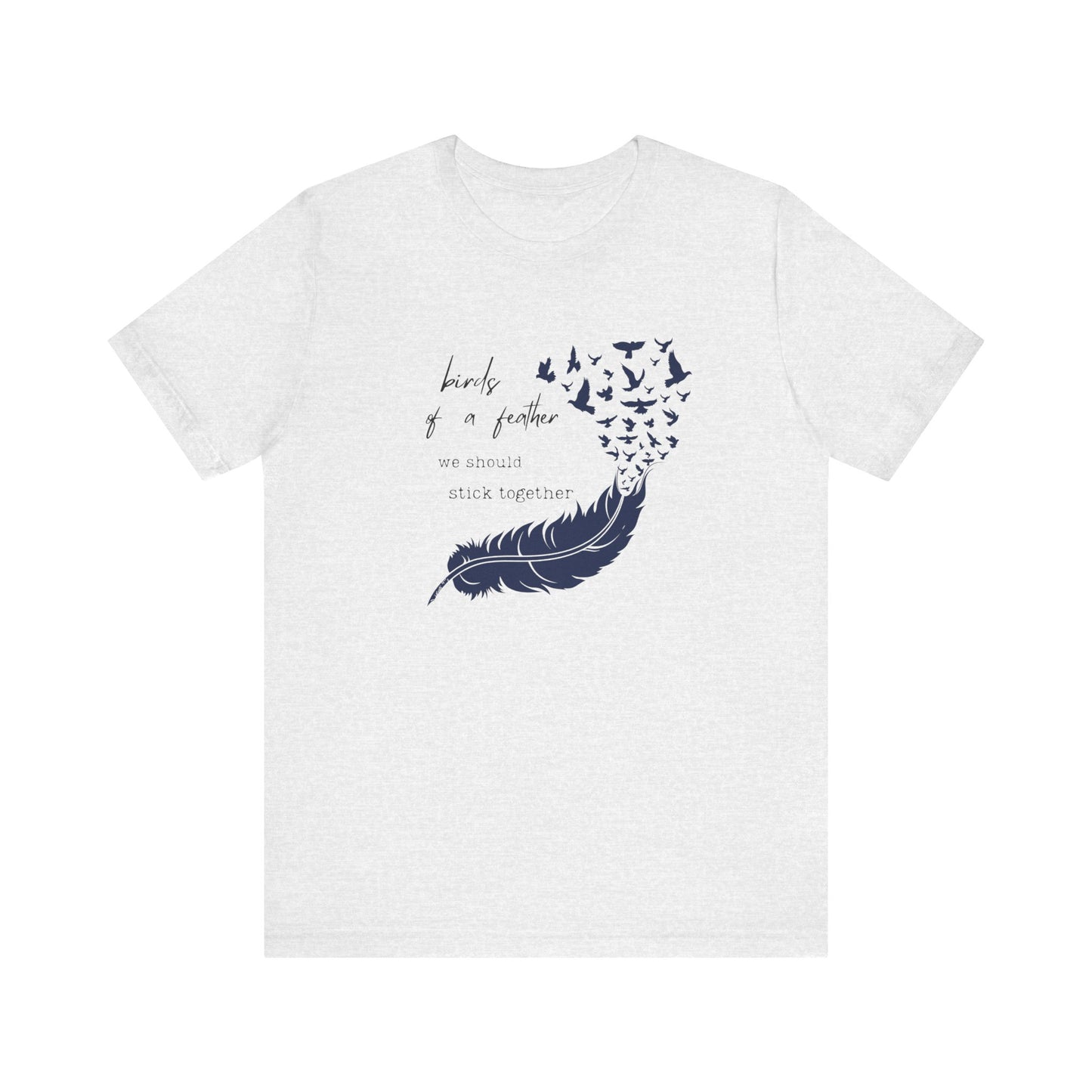 Birds From Feather Shirt, Bird Lovers Shirt, Bird Lovers Gift Tee - PopCultureByDesign36