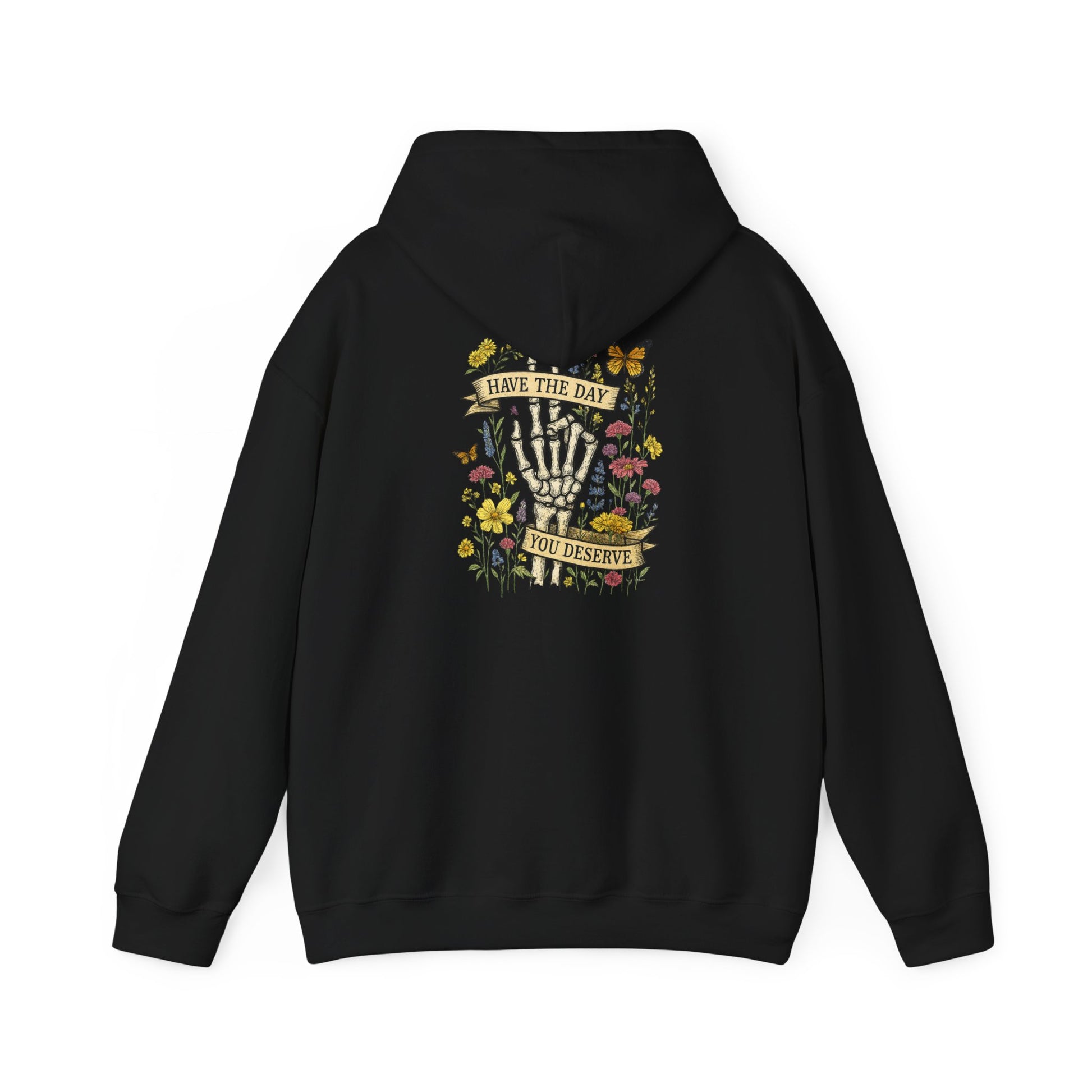 Have The Day You Deserve Hoodie, Motivational Sweatshirt, Inspo Hoodie - PopCultureByDesign36
