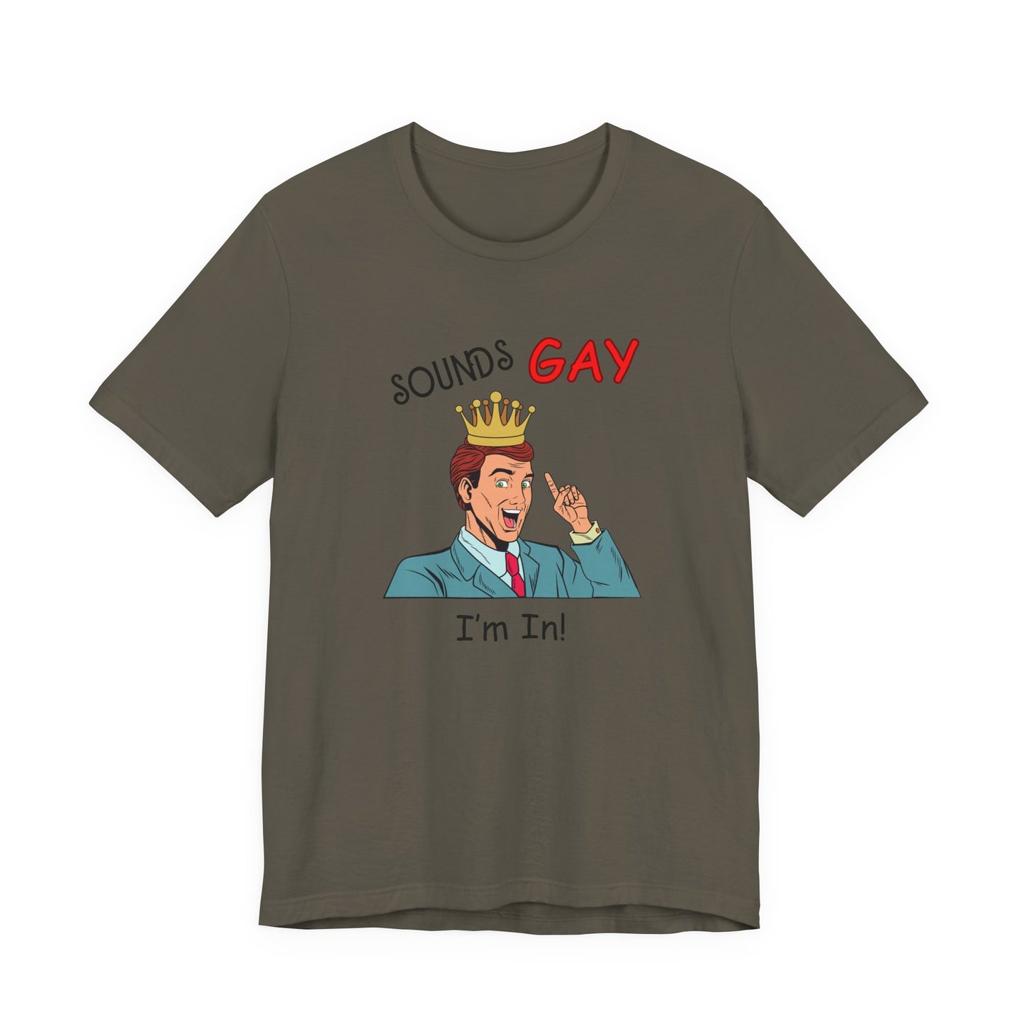 Sounds Gay I'm In! Shirt, Gay Pride Shirt, Pride Month Shirt, Gay Shirts - PopCultureByDesign36