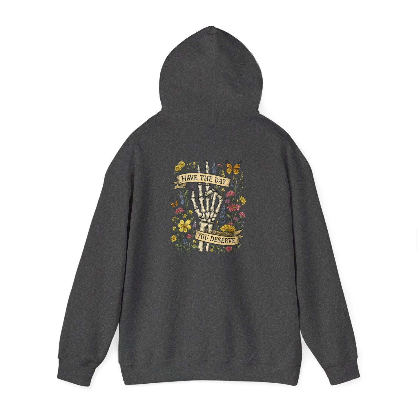 Have The Day You Deserve Hoodie, Motivational Sweatshirt, Inspo Hoodie - PopCultureByDesign36
