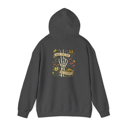 Have The Day You Deserve Hoodie, Motivational Sweatshirt, Inspo Hoodie - PopCultureByDesign36