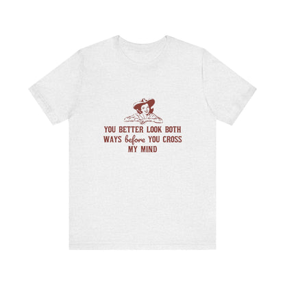 Funny Cowgirl Shirt, Humorous Top, Sarcastic Cowgirl Shirt