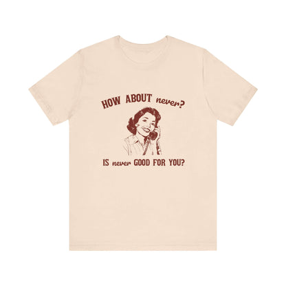 Sarcasm Top, Humorous Top, Gift for Teens, Hipster Shirt