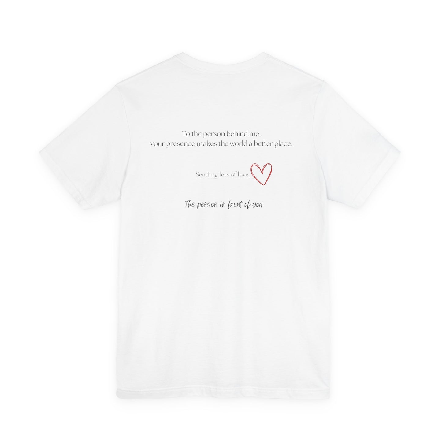 Kindness Shirt, Mental Health Matters Shirt, To the Person Behind Me - PopCultureByDesign36