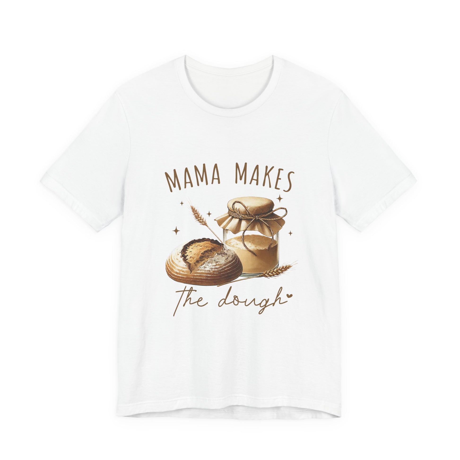 Homemaking Shirt, Sourdough Starter Tshirt, Homesteading Gift for Mom - PopCultureByDesign36