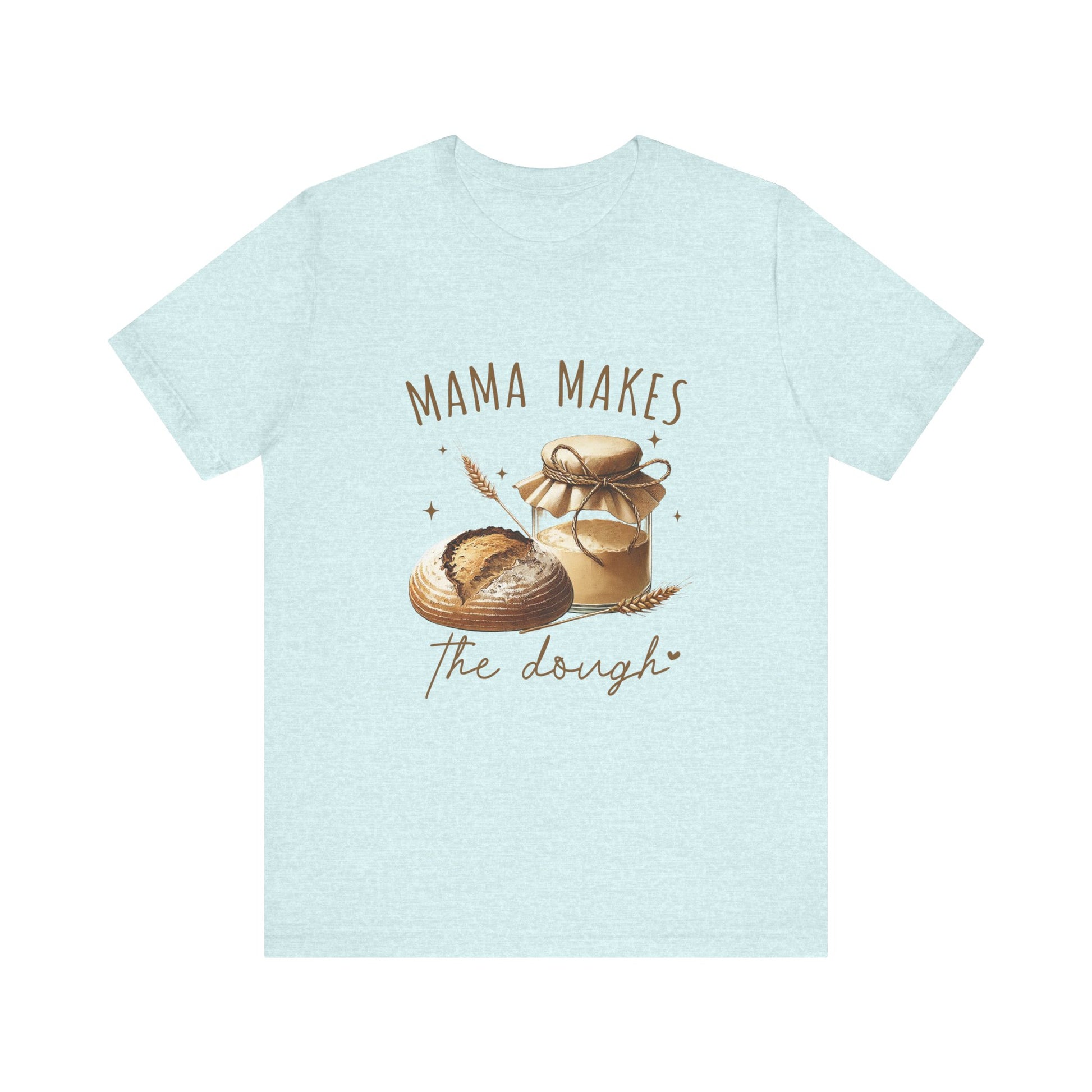 Homemaking Shirt, Sourdough Starter Tshirt, Homesteading Gift for Mom - PopCultureByDesign36