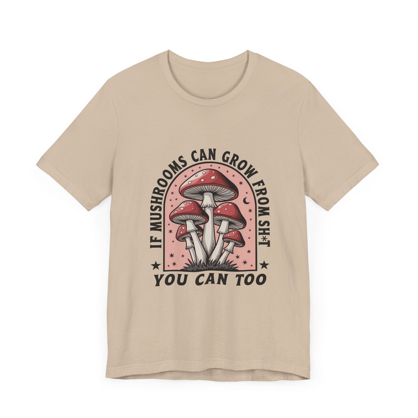 Funny Motivational Shirt, Funny Mushrooms Tee, Mushroom Lover - PopCultureByDesign36