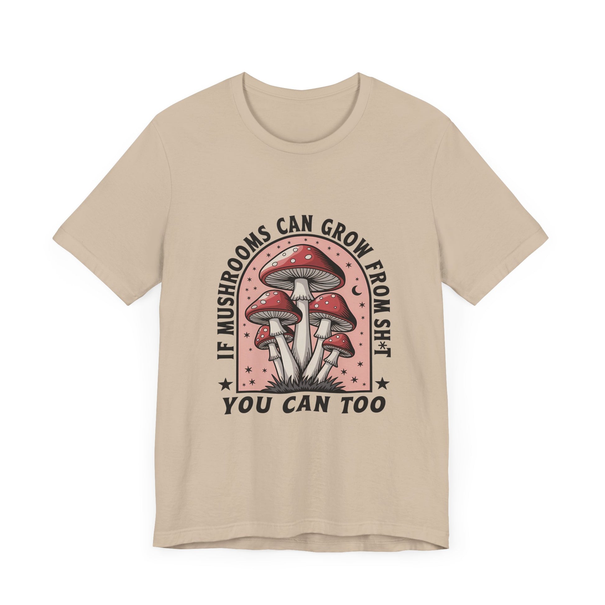 Funny Motivational Shirt, Funny Mushrooms Tee, Mushroom Lover - PopCultureByDesign36