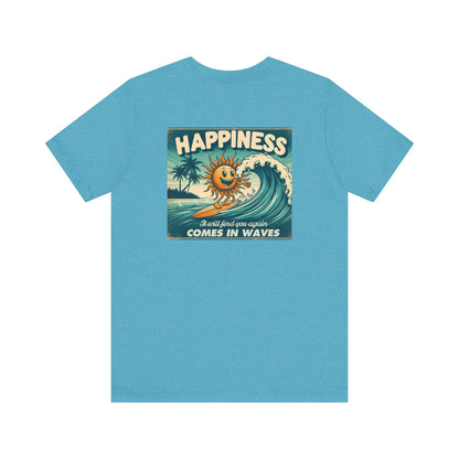 Happiness Comes In Waves shirt, Summer shirt, Surfing shirt, Surfer Gift - PopCultureByDesign36