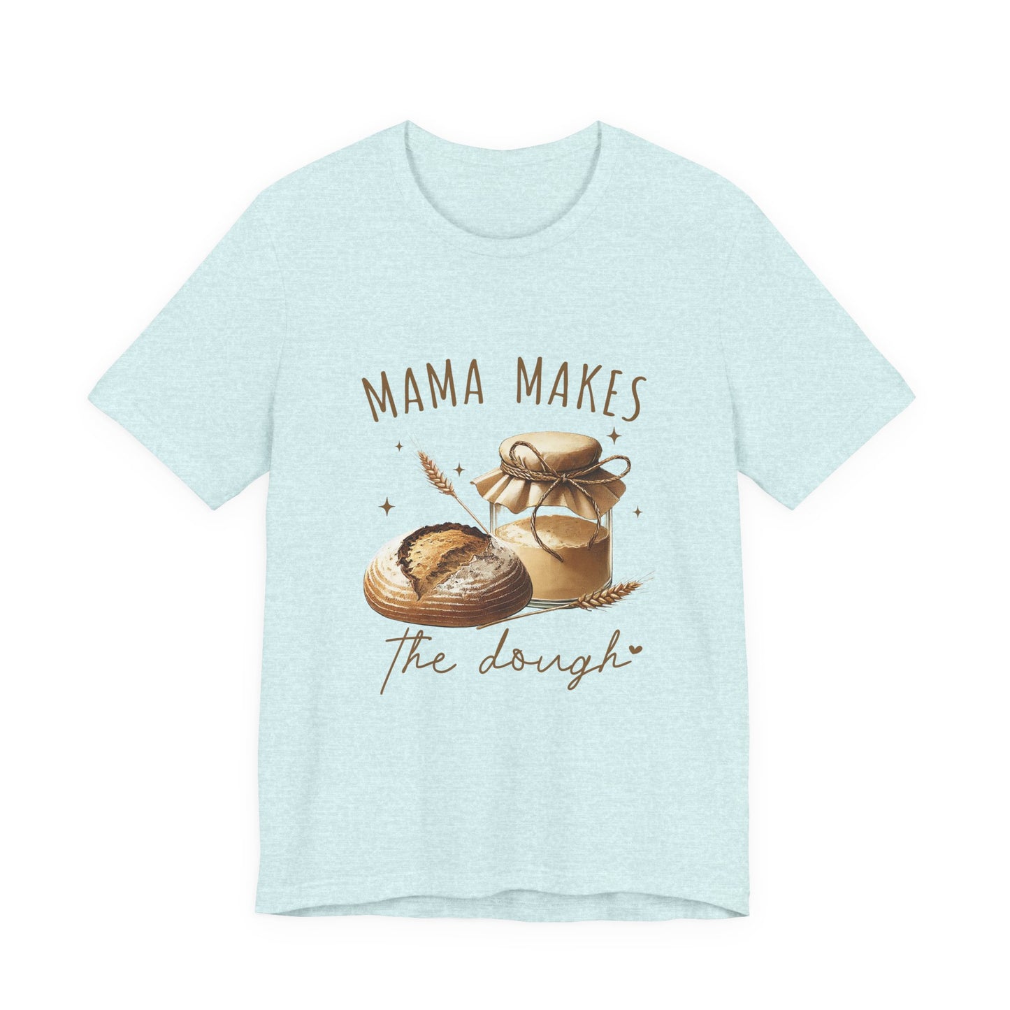 Homemaking Shirt, Sourdough Starter Tshirt, Homesteading Gift for Mom - PopCultureByDesign36