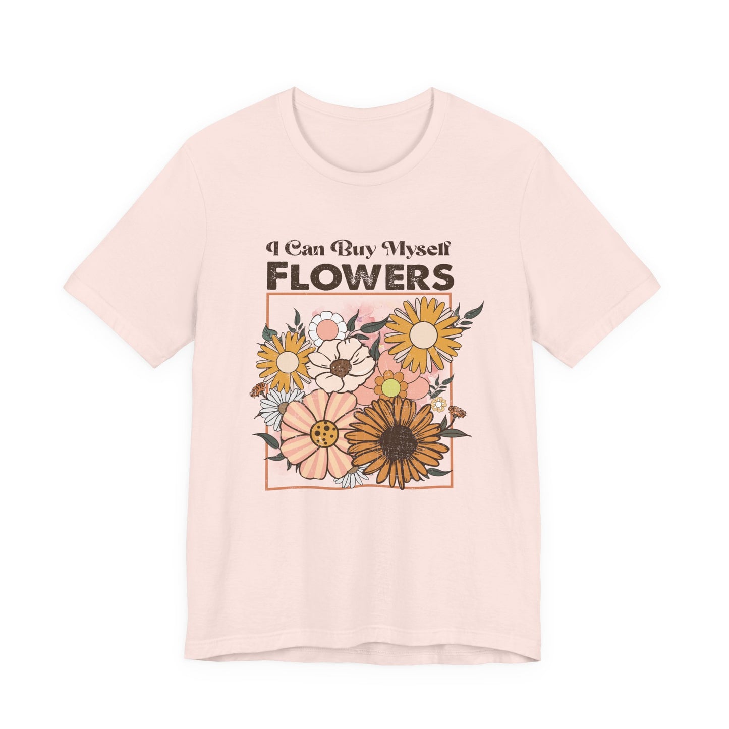 I Can Buy Myself Flowers, Cupid Valentine's Day, Love Yourself Shirt - PopCultureByDesign36