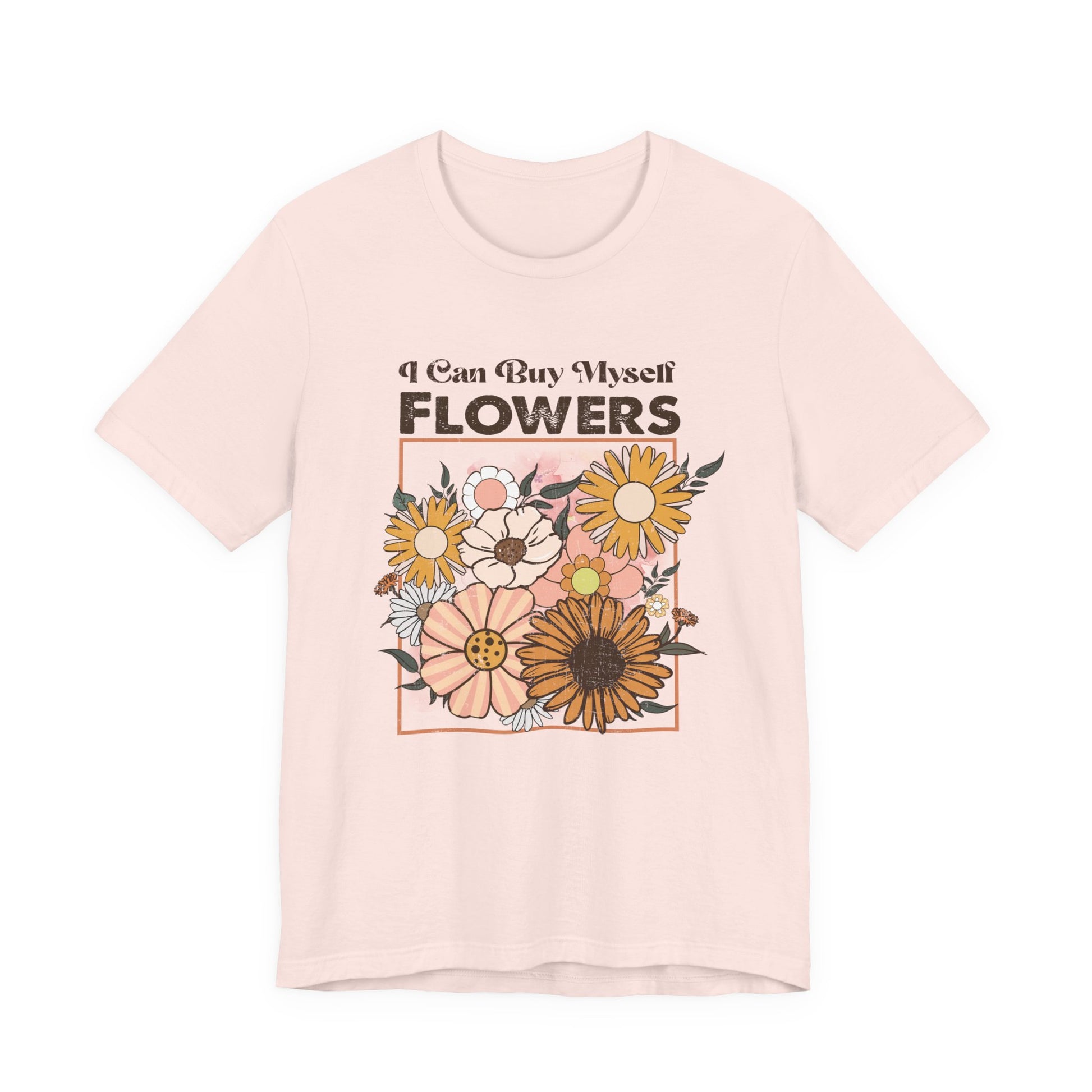 I Can Buy Myself Flowers, Cupid Valentine's Day, Love Yourself Shirt - PopCultureByDesign36