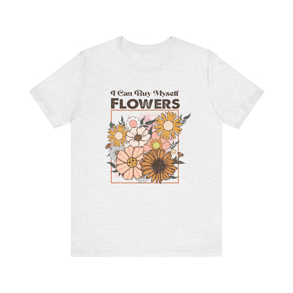 I Can Buy Myself Flowers, Cupid Valentine's Day, Love Yourself Shirt - PopCultureByDesign36