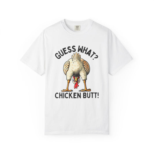 Funny Guess What Chicken Butt Humorous Chicken Lover Tee, Dad Joke Shirt - PopCultureByDesign36