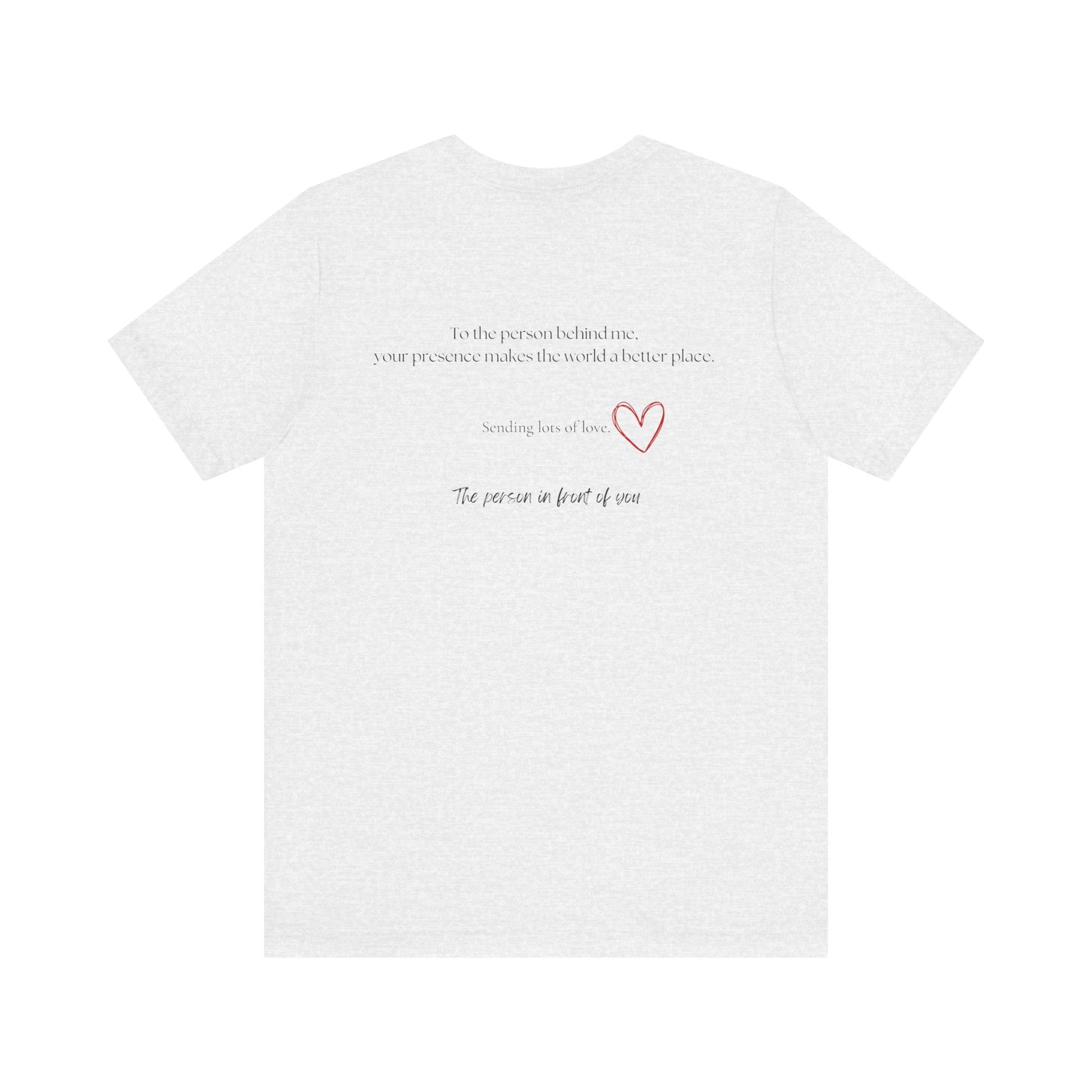 Kindness Shirt, Mental Health Matters Shirt, To the Person Behind Me - PopCultureByDesign36