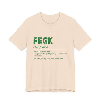 Feck Irish Shirt, Shamrock Shirt, St Patrick's Day Shirt, Irish Sayings T-Shirt - PopCultureByDesign36