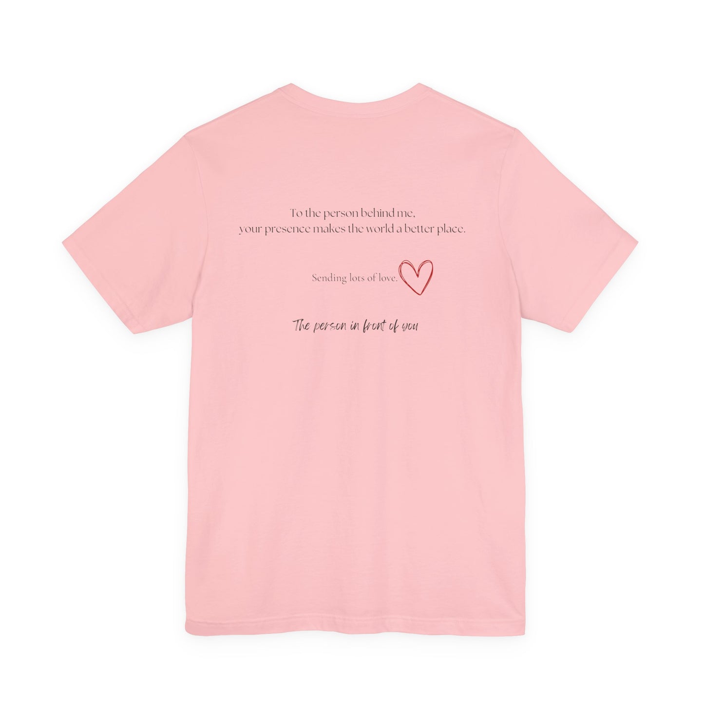 Kindness Shirt, Mental Health Matters Shirt, To the Person Behind Me - PopCultureByDesign36