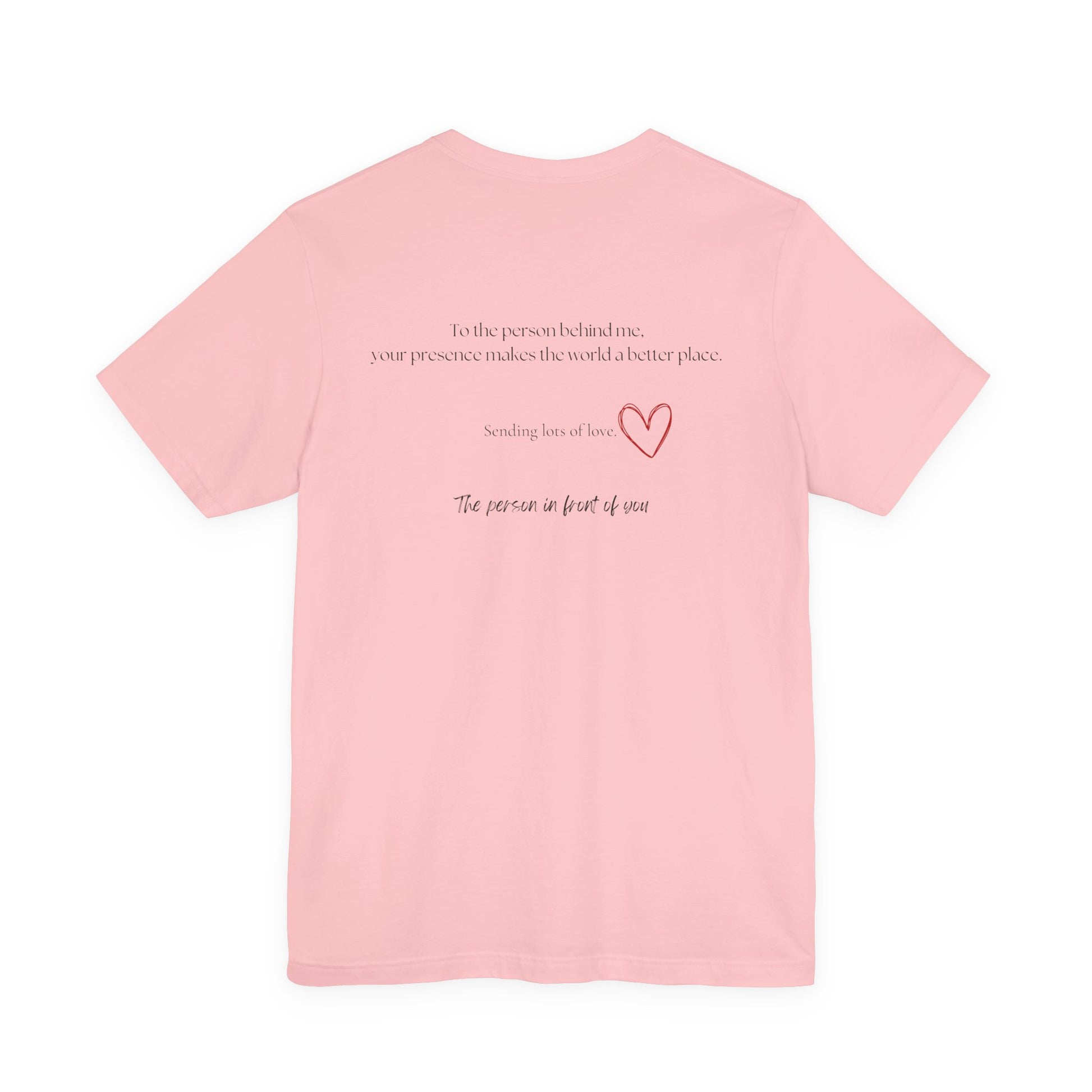 Kindness Shirt, Mental Health Matters Shirt, To the Person Behind Me - PopCultureByDesign36