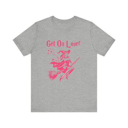 Funny Halloween Witch Shirt, Get In Loser, Trendy Witch Shirt - PopCultureByDesign36