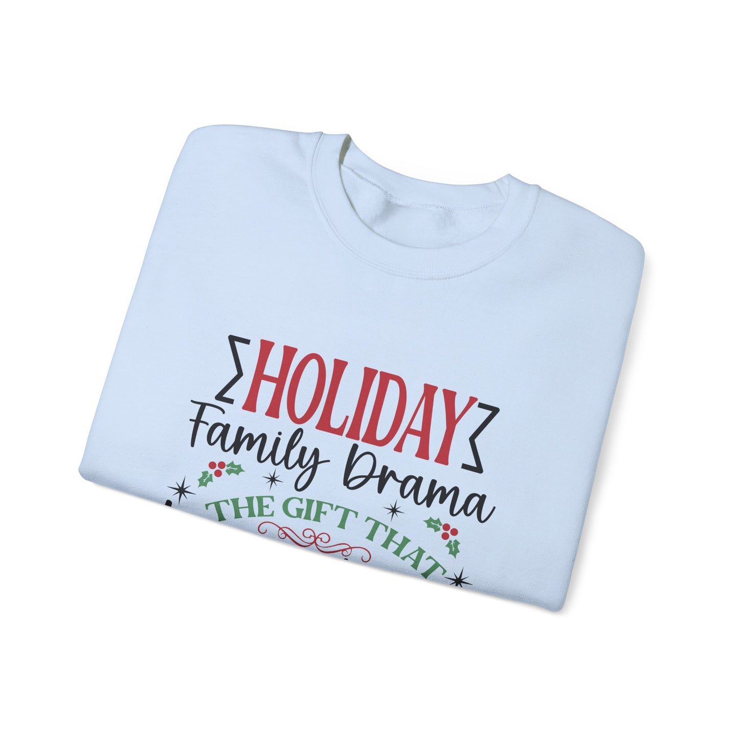 Holiday Family Drama The Gift That Keeps Giving Sweatshirt, Family Matching - PopCultureByDesign36