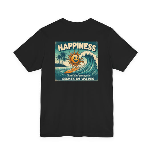 Happiness Comes In Waves shirt, Summer shirt, Surfing shirt, Surfer Gift - PopCultureByDesign36