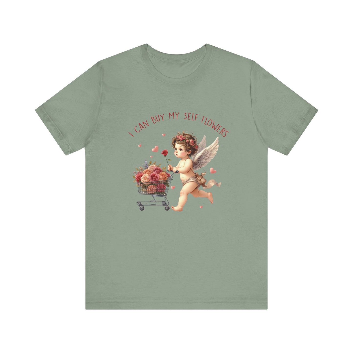 I Can Buy Myself Flowers, Cupid Valentine's Day, Love Yourself Shirt - PopCultureByDesign36