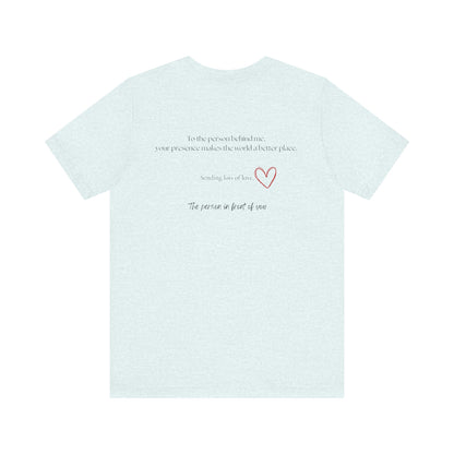 Kindness Shirt, Mental Health Matters Shirt, To the Person Behind Me - PopCultureByDesign36