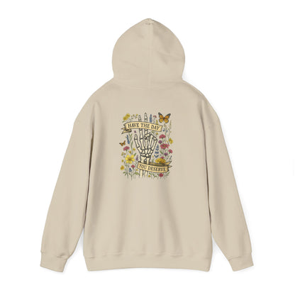 Have The Day You Deserve Hoodie, Motivational Sweatshirt, Inspo Hoodie - PopCultureByDesign36