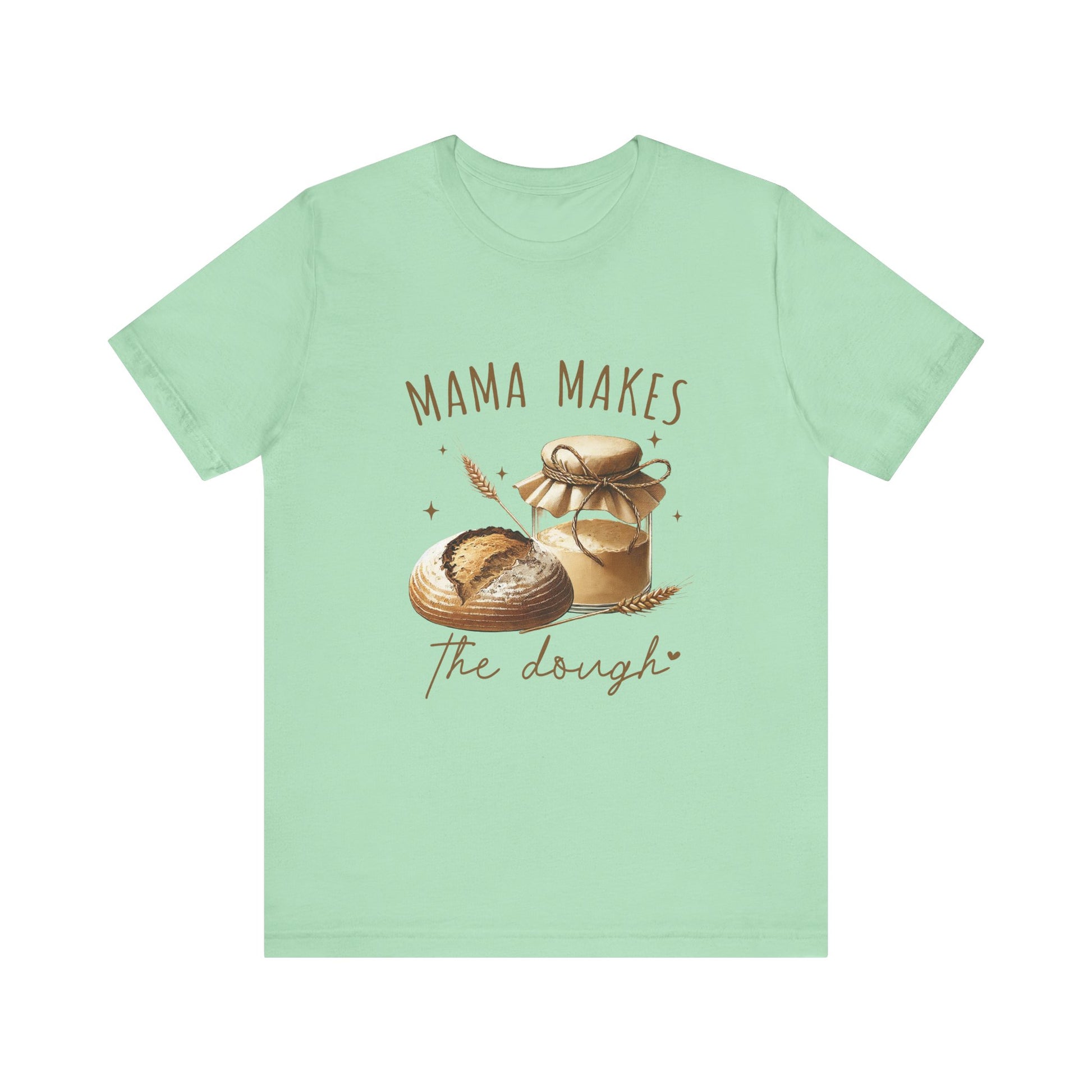Homemaking Shirt, Sourdough Starter Tshirt, Homesteading Gift for Mom - PopCultureByDesign36