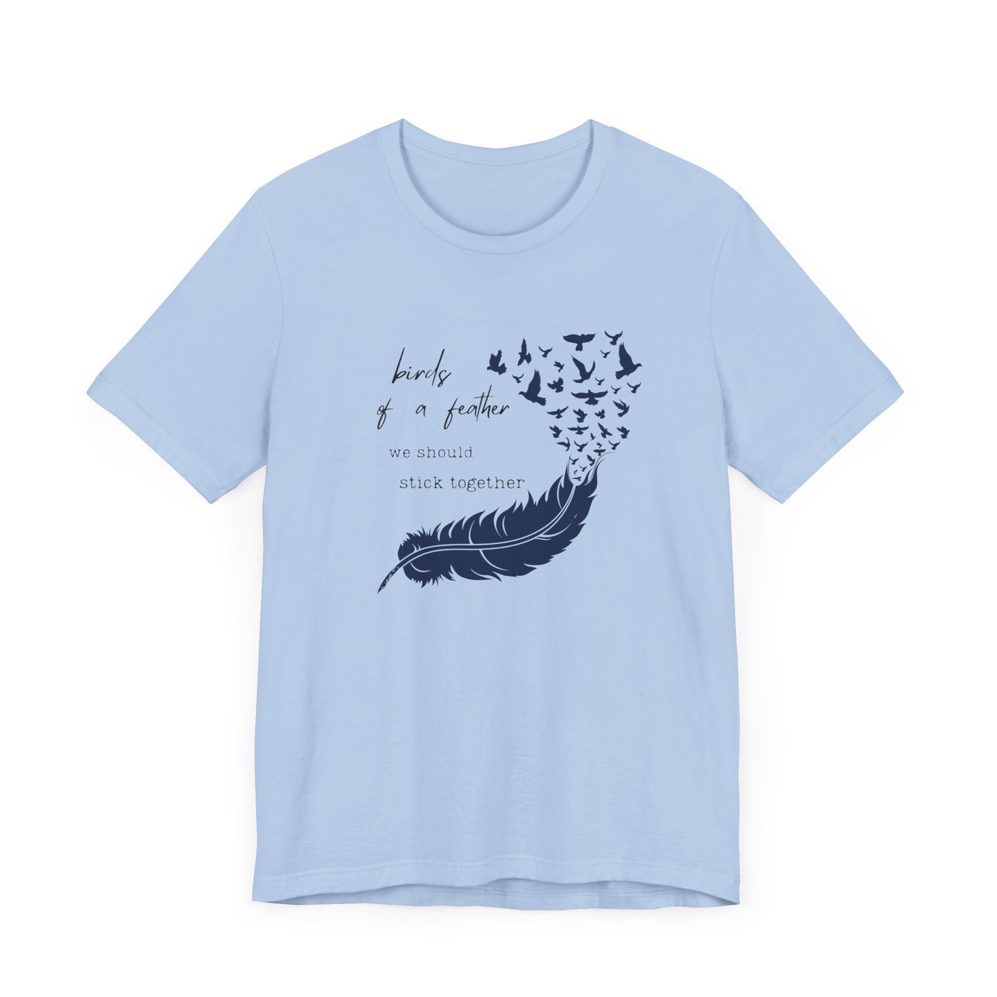 Birds From Feather Shirt, Bird Lovers Shirt, Bird Lovers Gift Tee - PopCultureByDesign36
