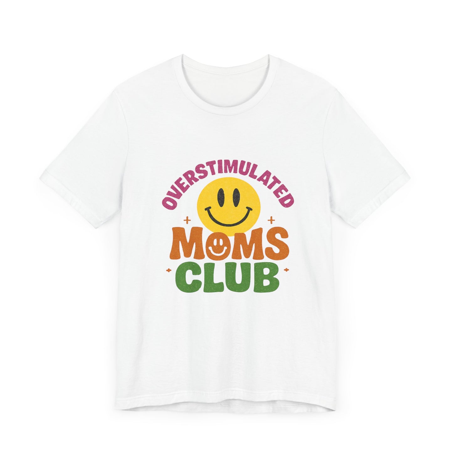 Overstimulated Moms Club Tee, Exhausted Mom T-Shirt, Mom Life Shirt - PopCultureByDesign36