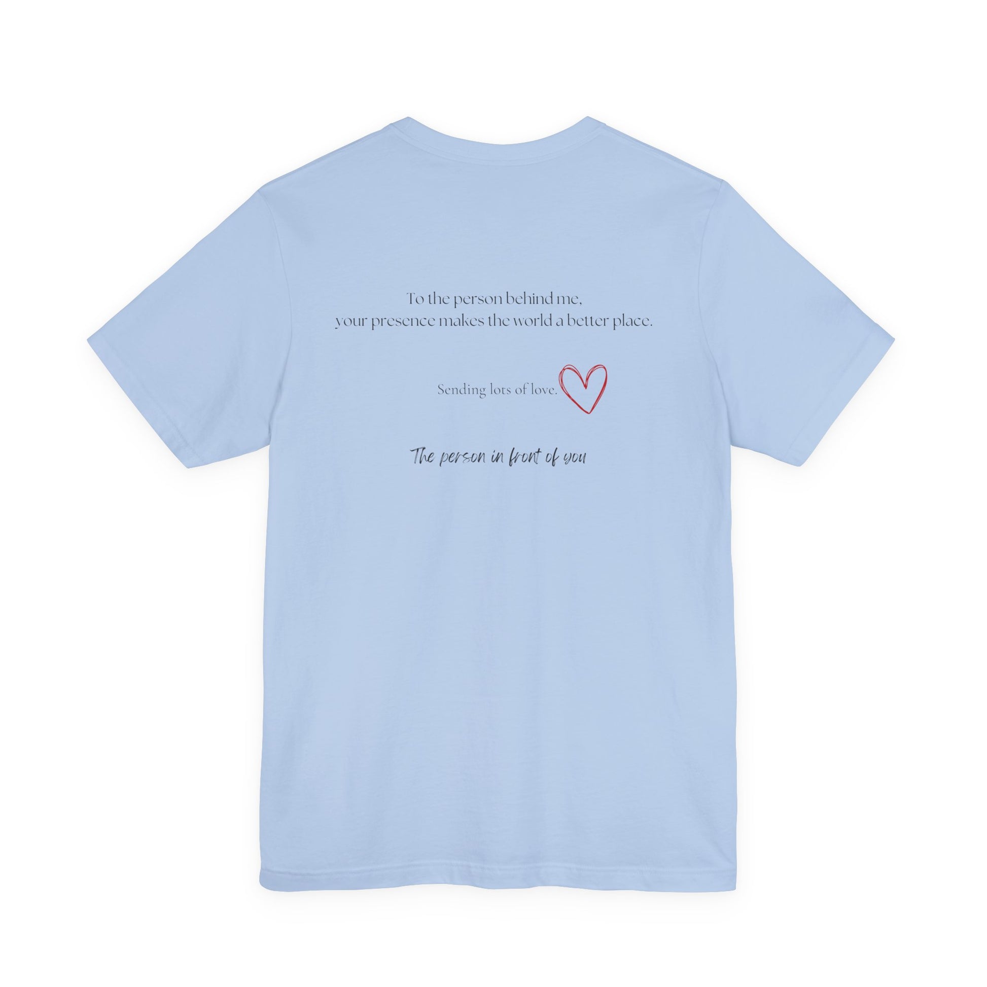 Kindness Shirt, Mental Health Matters Shirt, To the Person Behind Me - PopCultureByDesign36