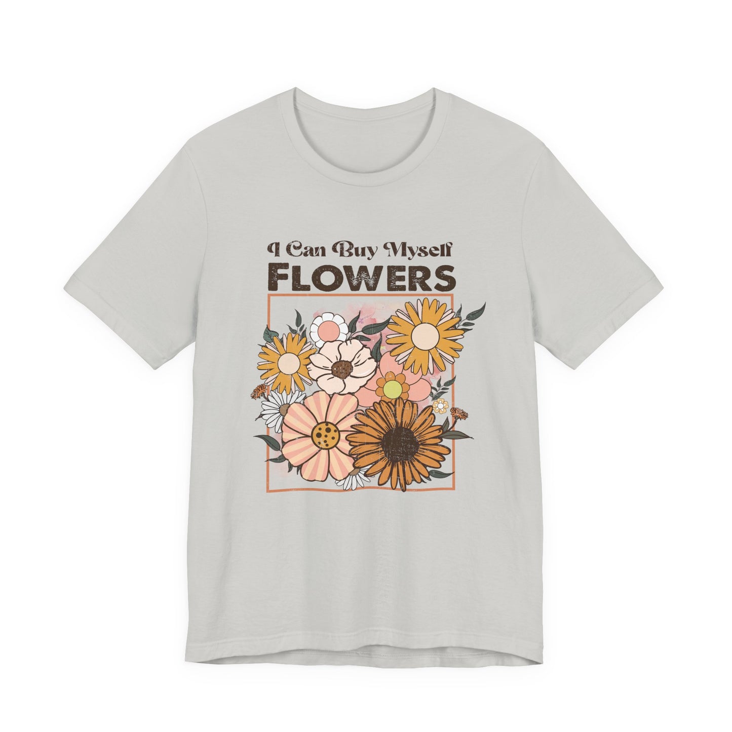 I Can Buy Myself Flowers, Cupid Valentine's Day, Love Yourself Shirt - PopCultureByDesign36