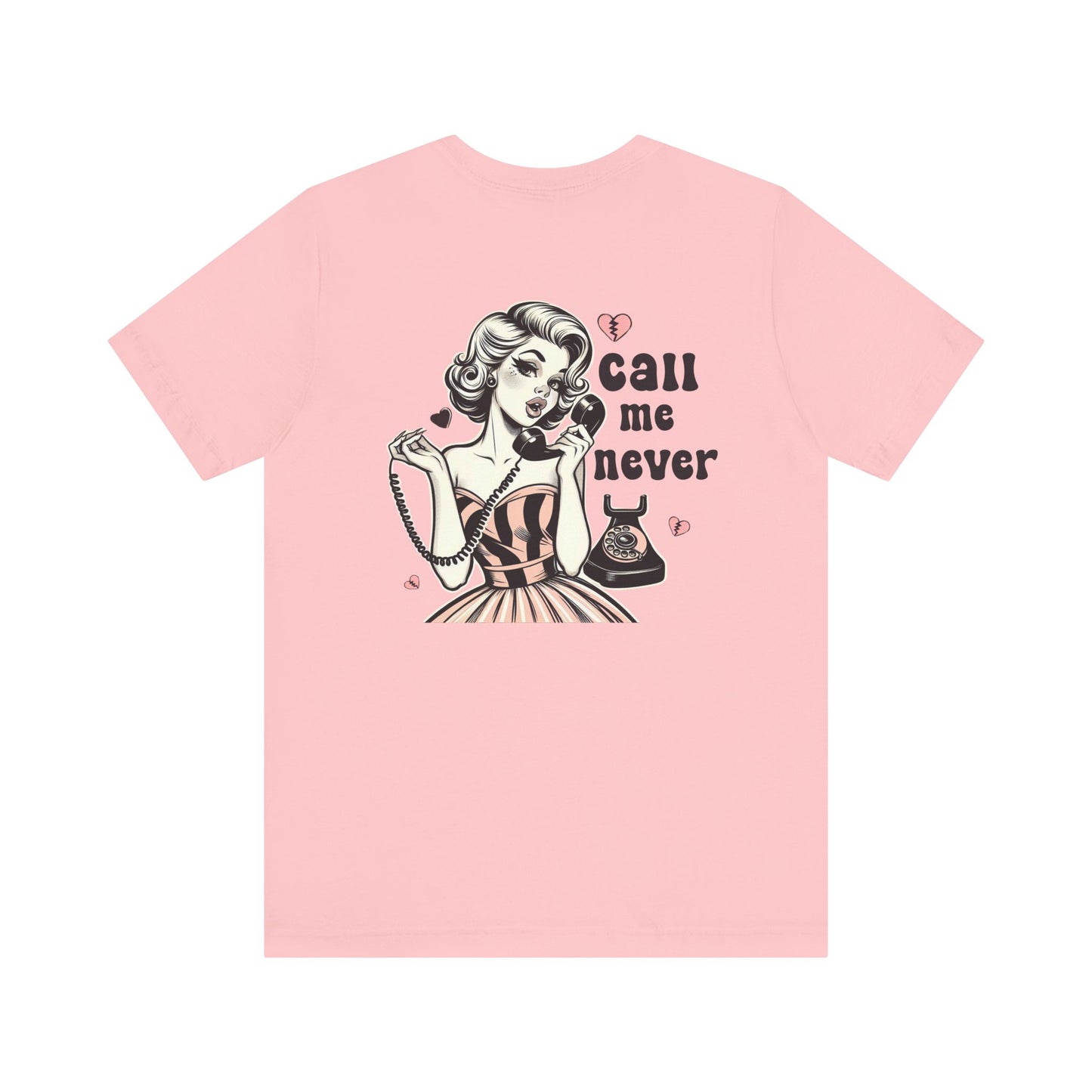 Call Me Never Back Shirt, Retro Valentine's Day Shirt, Anti Valentine Shirt - PopCultureByDesign36