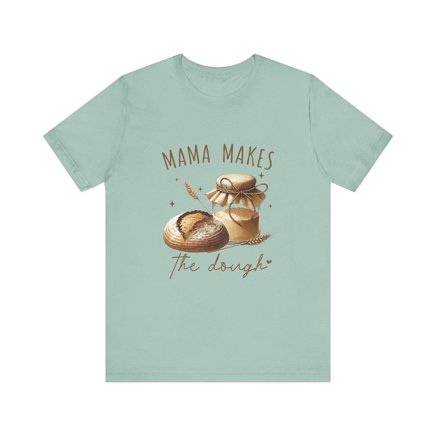 Homemaking Shirt, Sourdough Starter Tshirt, Homesteading Gift for Mom - PopCultureByDesign36