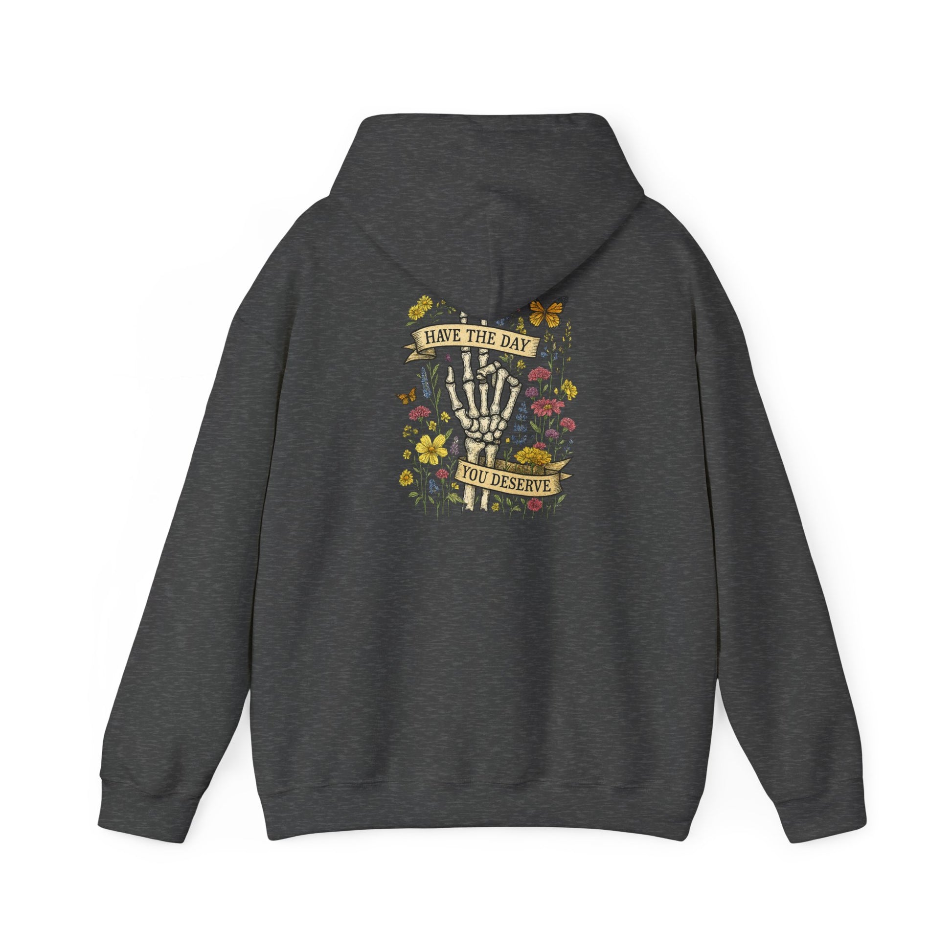 Have The Day You Deserve Hoodie, Motivational Sweatshirt, Inspo Hoodie - PopCultureByDesign36