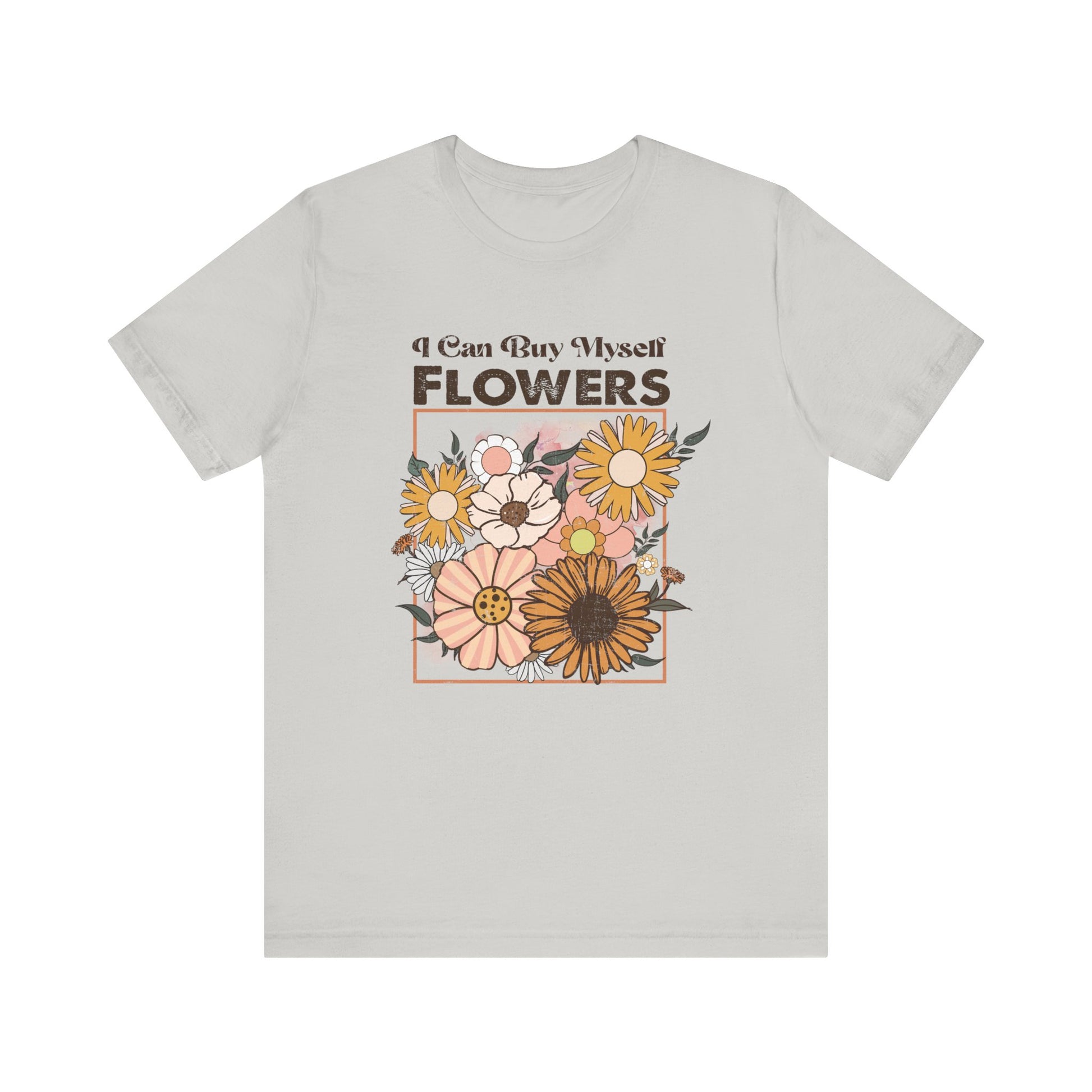 I Can Buy Myself Flowers, Cupid Valentine's Day, Love Yourself Shirt - PopCultureByDesign36