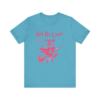 Funny Halloween Witch Shirt, Get In Loser, Trendy Witch Shirt - PopCultureByDesign36