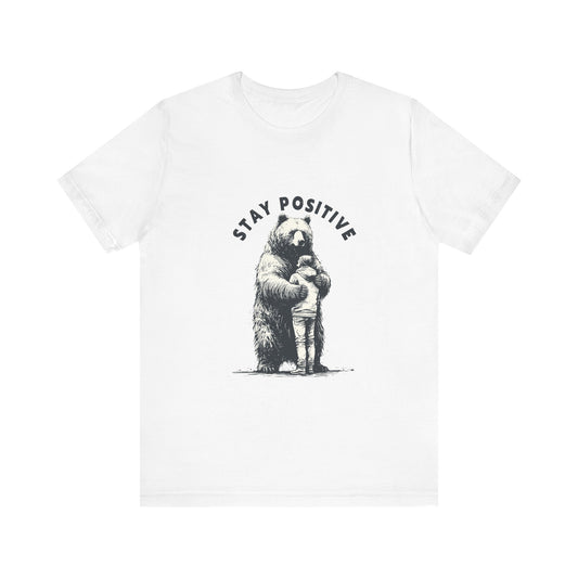 Stay Positive Bear Hug Shirt, Mental Health Shirt, Bear Hug Tee - PopCultureByDesign36