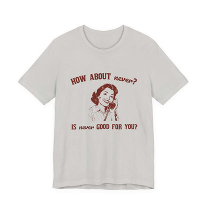 Sarcasm Top, Humorous Top, Gift for Teens, Hipster Shirt