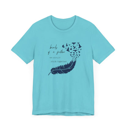 Birds From Feather Shirt, Bird Lovers Shirt, Bird Lovers Gift Tee - PopCultureByDesign36