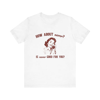 Sarcasm Top, Humorous Top, Gift for Teens, Hipster Shirt