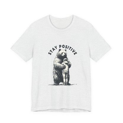 Stay Positive Bear Hug Shirt, Mental Health Shirt, Bear Hug Tee - PopCultureByDesign36