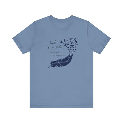 Birds From Feather Shirt, Bird Lovers Shirt, Bird Lovers Gift Tee - PopCultureByDesign36