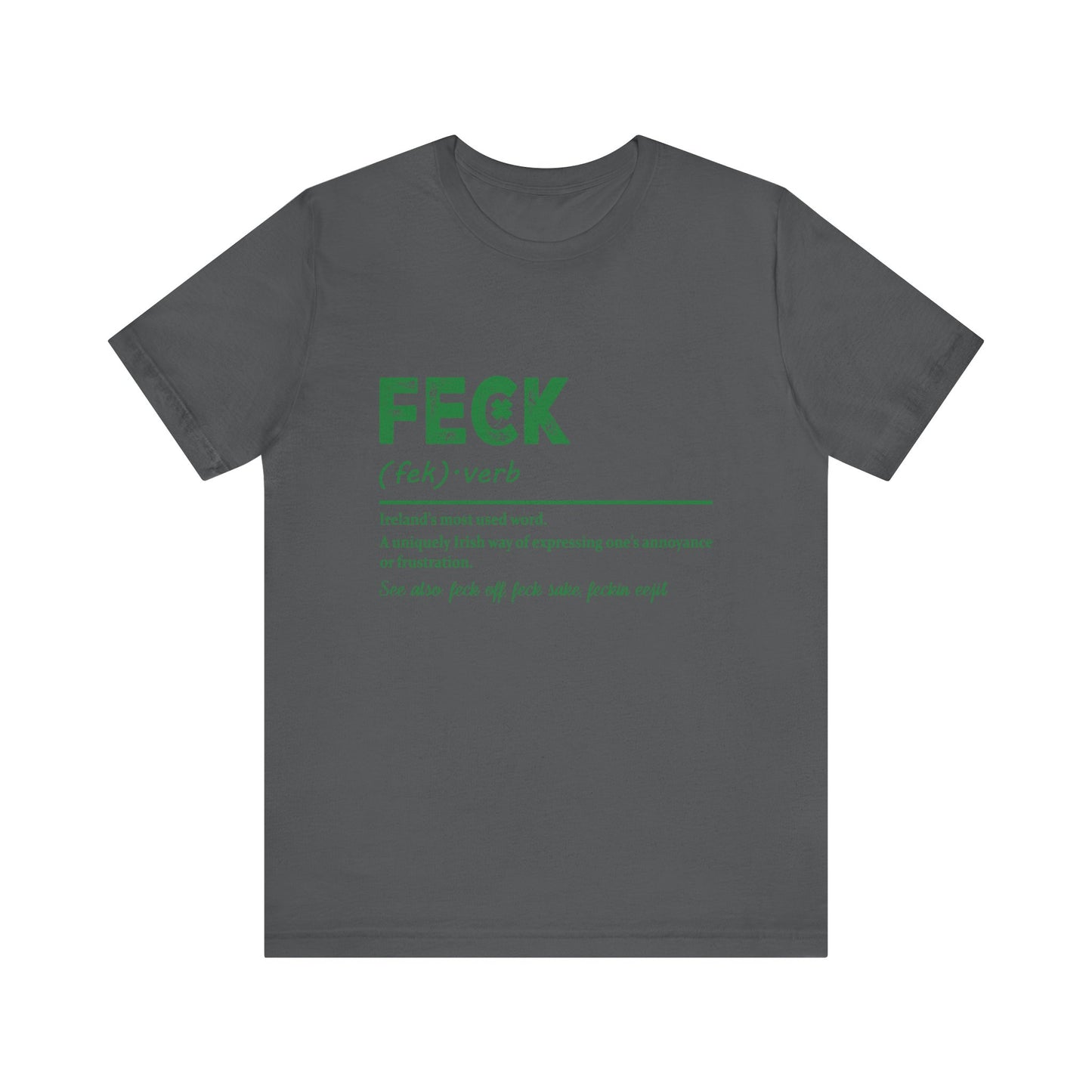 Feck Irish Shirt, Shamrock Shirt, St Patrick's Day Shirt, Irish Sayings T-Shirt - PopCultureByDesign36