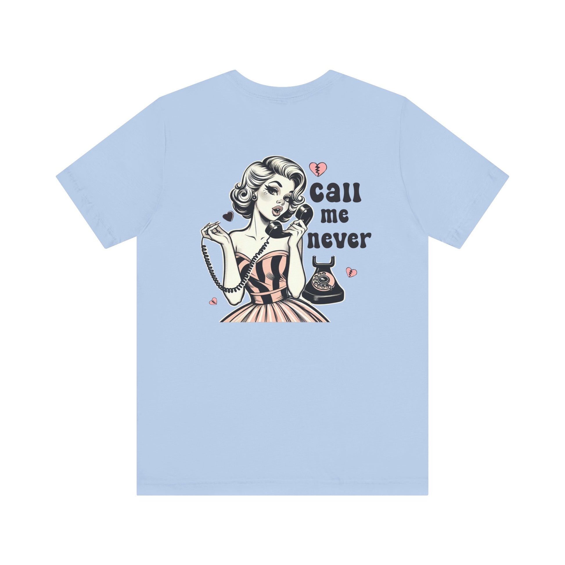 Call Me Never Back Shirt, Retro Valentine's Day Shirt, Anti Valentine Shirt - PopCultureByDesign36