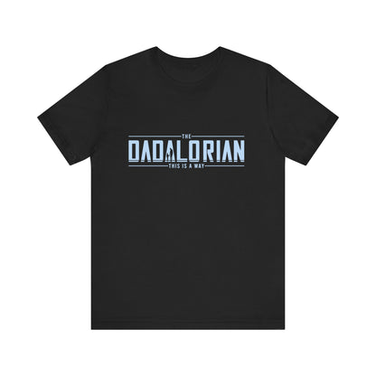 Dadalorian Shirt, Dad Shirt, Husband Gift, Father's Day Gift - PopCultureByDesign36