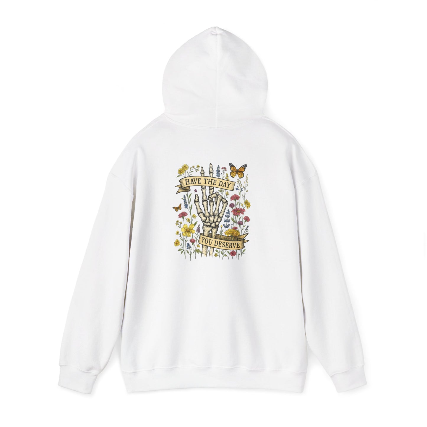 Have The Day You Deserve Hoodie, Motivational Sweatshirt, Inspo Hoodie - PopCultureByDesign36